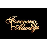 Wooden Cutout - Forever & Always